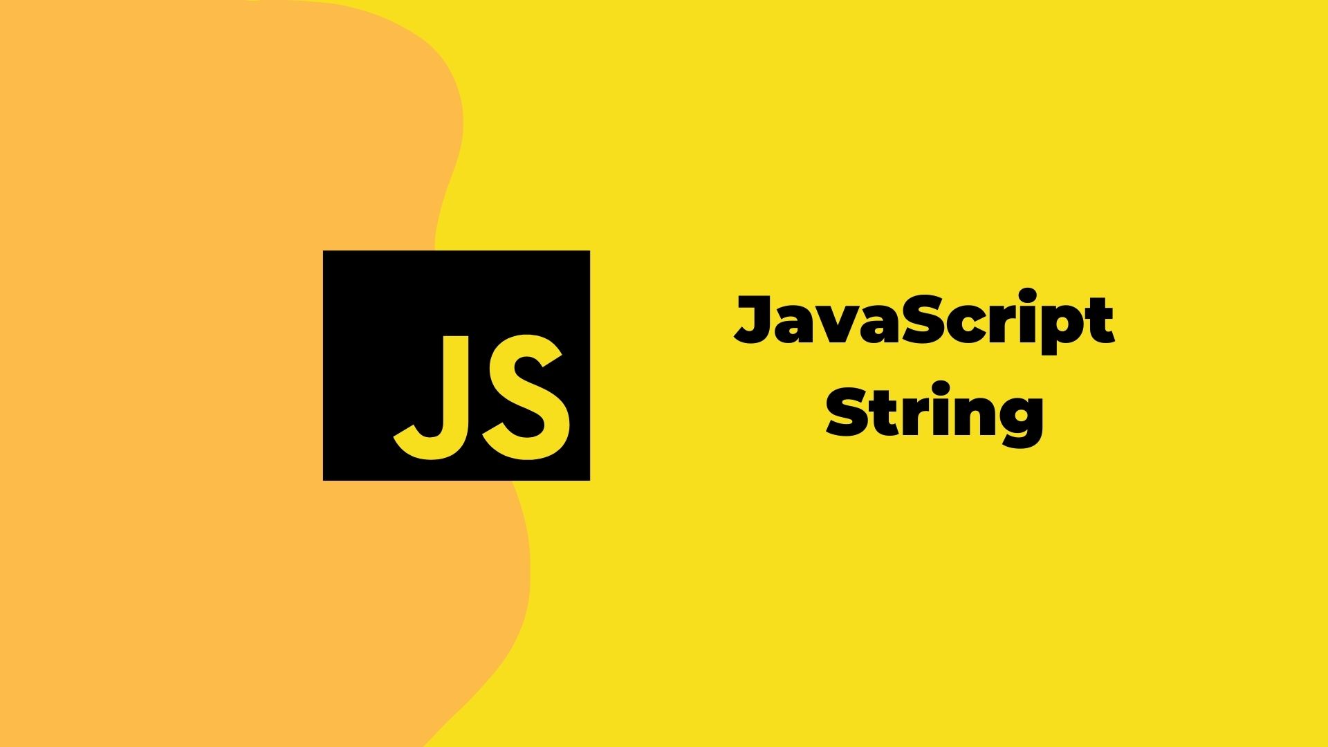 Important JavaScript String Methods Every Developer Should Know